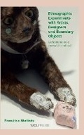 Cover: Ethnographic Experiments with Artists, Designers and Boundary Objects - UCL Press