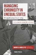 Cover: Managing Chronicity in Unequal States - UCL Press