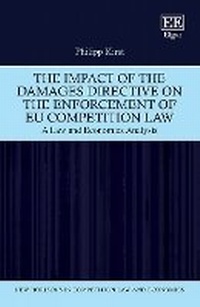 Abbildung von: The Impact of the Damages Directive on the Enforcement of EU Competition Law - Edward Elgar Publishing