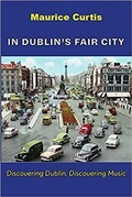 Cover: In Dublin's Fair City - Orpen Press