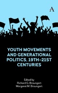 Cover: Youth Movements and Generational Politics, 19th-21st Centuries - Anthem Press