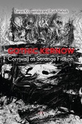 Cover: Gothic Kernow: Cornwall as Strange Fiction - Anthem Press