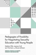 Cover: Pedagogies of Possibility for Negotiating Sexuality Education with Young People - Emerald Publishing Limited