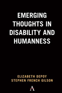 Enlarge image Cover: Emerging Thoughts in Disability and Humanness - Anthem Press