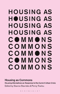 Enlarge image Cover: Housing as Commons - Bloomsbury Academic