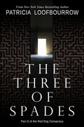 Cover: The Three of Spades: Part 8 of the Red Dog Conspiracy - Red Dog Press LLC