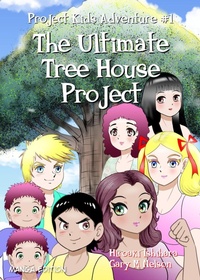 Enlarge image Cover: The Ultimate Tree House Project (Manga Edition) - Gazza's Guides