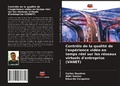 Cover: Controle de la qualite de l'experience video en temps reel sur les reseaux virtuels d'entreprise (VANET) - Editions Notre Savoir