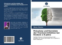 Abbildung von: Praevalenz und Korrelate der Trachom-Infektion bei Kindern 1-9 Jahre - Verlag Unser Wissen