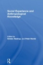 Cover: Social Experience and Anthropological Knowledge - Routledge