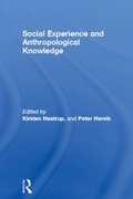 Cover: Social Experience and Anthropological Knowledge - Routledge