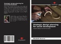 Cover: Strategic design planning for social development - Our Knowledge Publishing
