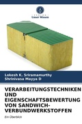 Cover: Verarbeitungstechniken Und Eigenschaftsbewertung Von Sandwich-Verbundwerkstoffen - International Book Market Service Ltd