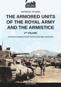 Abbildung von: The armored units of the Royal Army and the Armistice - Vol. 2 - Luca Cristini Editore (Soldiershop)