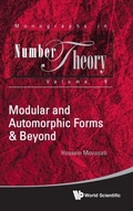 Cover: Modular And Automorphic Forms & Beyond - World Scientific Publishing Co Pte Ltd