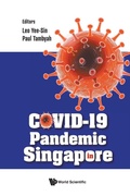 Cover: Covid-19 Pandemic In Singapore - World Scientific Publishing Co Pte Ltd