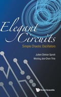 Cover: Elegant Circuits: Simple Chaotic Oscillators - World Scientific Publishing Co Pte Ltd