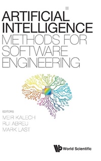 Enlarge image Cover: Artificial Intelligence Methods For Software Engineering - World Scientific Publishing Co Pte Ltd