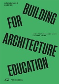 Cover: Building for Architecture Education - Park Books
