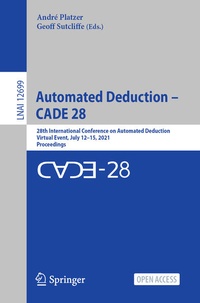 Enlarge image Cover: Automated Deduction - CADE 28 - Springer