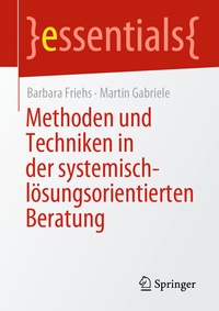 Abbildung von: Methoden und Techniken in der systemisch-lösungsorientierten Beratung - Springer