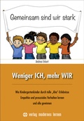 Cover: Weniger ICH, mehr WIR - modernes lernen