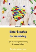 Cover: Kinder brauchen Herzensbildung - modernes lernen
