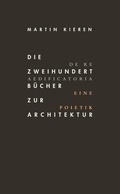 Cover: Die Zweihundert B&uuml;cher zur Architektur - Wasmuth Verlag