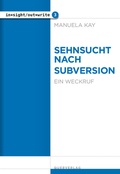 Cover: Sehnsucht nach Subversion - Querverlag