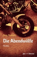Cover: Die Abendw&ouml;lfe - Edition K&ouml;nigstuhl