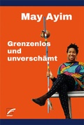 Cover: Grenzenlos und unversch&auml;mt - Unrast Verlag
