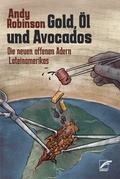 Cover: Gold, &Ouml;l und Avocados - Unrast Verlag