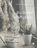 Cover: Die Heiler von Myddfai - Schulten, F