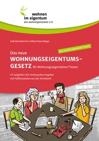 Abbildung von: Das neue Wohnungseigentumsgesetz für Wohnungseigentümer*innen - Wohnen im Eigentum