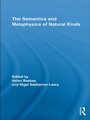 Cover: The Semantics and Metaphysics of Natural Kinds - Routledge