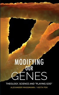 Enlarge image Cover: Modifying Our Genes - SCM Press