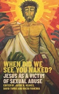 Cover: When Did we See You Naked? - SCM Press