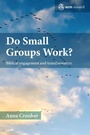 Cover: Do Small Groups Work? - SCM Press