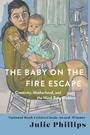 Cover: The Baby on the Fire Escape - WW Norton & Co