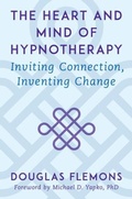 Cover: The Heart and Mind of Hypnotherapy - WW Norton & Co