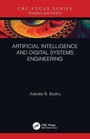 Cover: Artificial Intelligence and Digital Systems Engineering - CRC Press