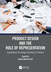 Enlarge image Cover: Product Design and the Role of Representation - CRC Press