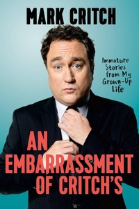 Enlarge image Cover: A Embarrassment of Critch's - Prentice Hall Press