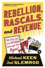 Cover: Rebellion, Rascals, and Revenue - Princeton University Press