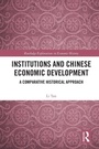 Cover: Institutions and Chinese Economic Development - Routledge