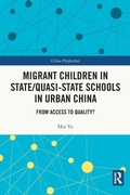 Cover: Migrant Children in State/Quasi-state Schools in Urban China - Routledge