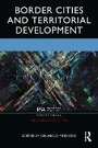 Cover: Border Cities and Territorial Development - Routledge