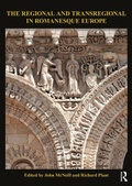 Cover: The Regional and Transregional in Romanesque Europe - Routledge