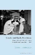 Cover: Gender and Early Television - Bloomsbury Academic