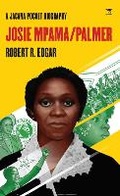 Cover: Josie Mpama/Palmer - Jacana Media
